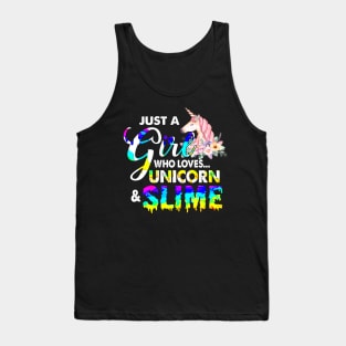 Just A Girl Who Loves Unicorn and Slime shirt Funny Gift Tank Top